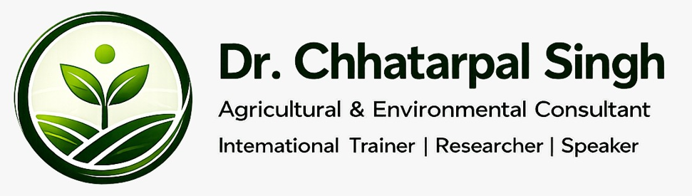 Dr. Chhatarpal Singh — Agricultural & Environmental Consultant, International Trainer, Researcher and Speaker